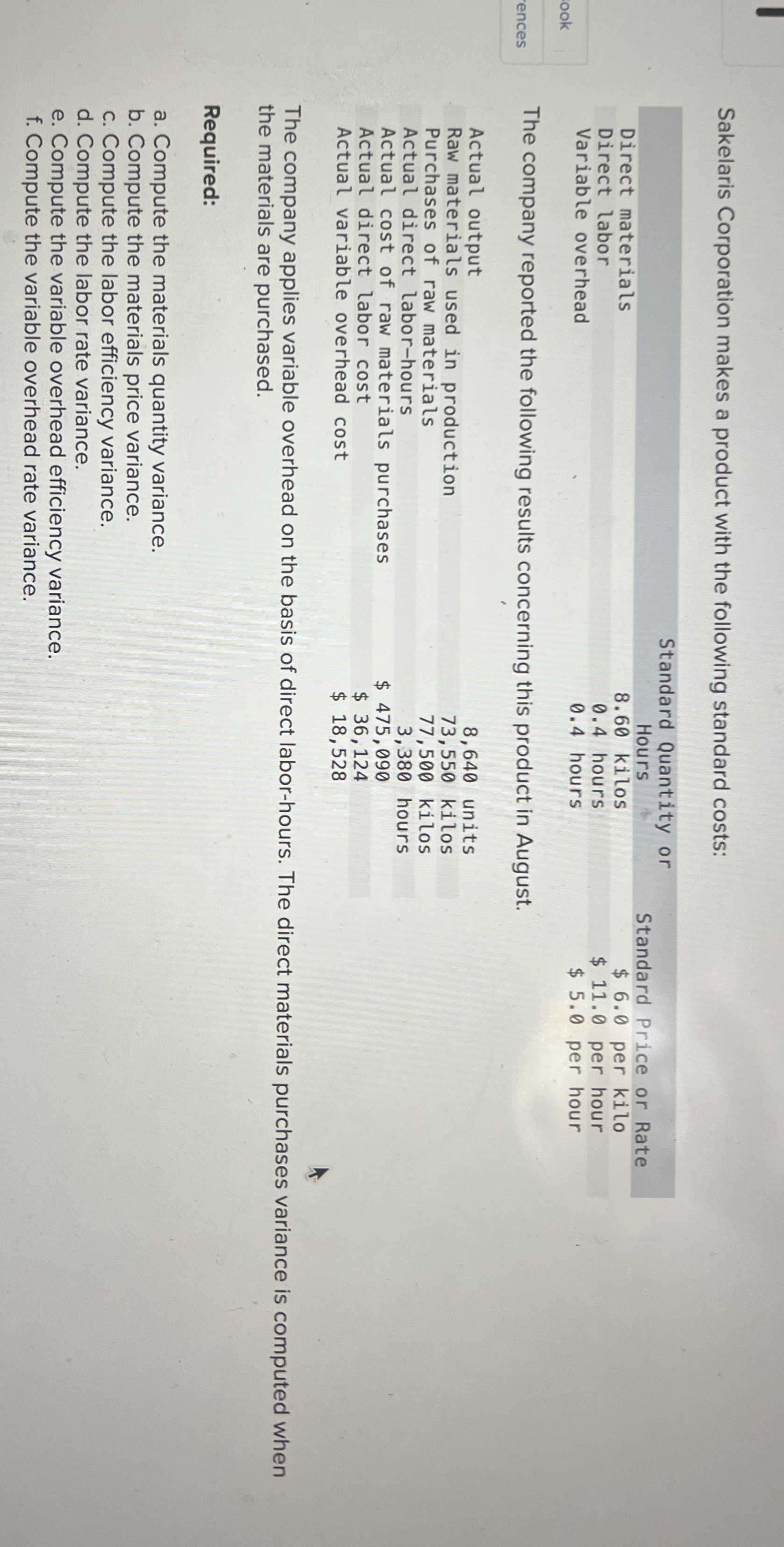 Sakelaris Corporation makes a product with the
