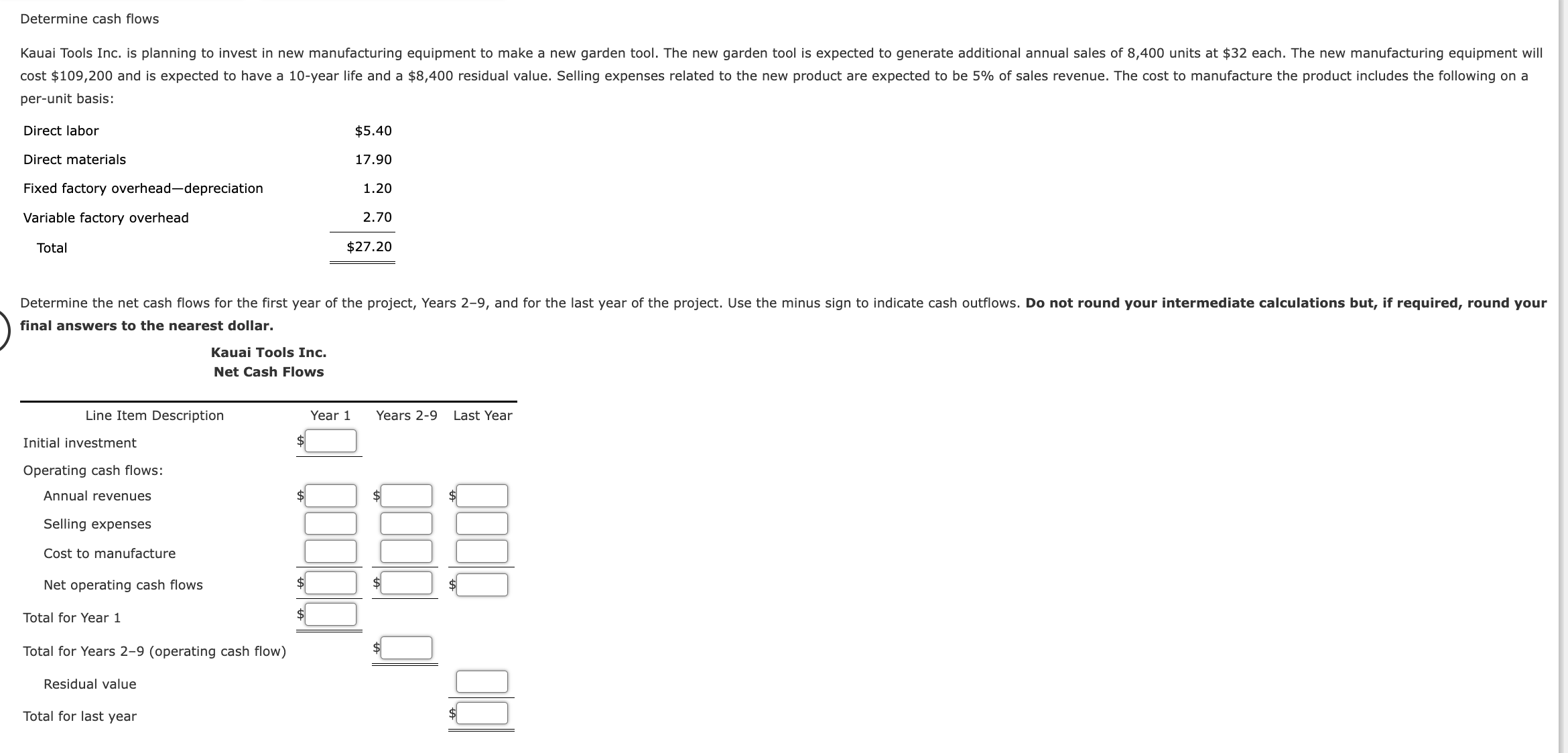 Determine cash flows per - unit basis: \ begin {