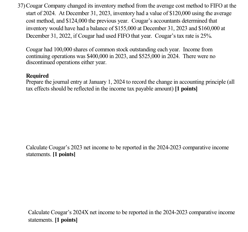 Cougar Company changed its inventory method from
