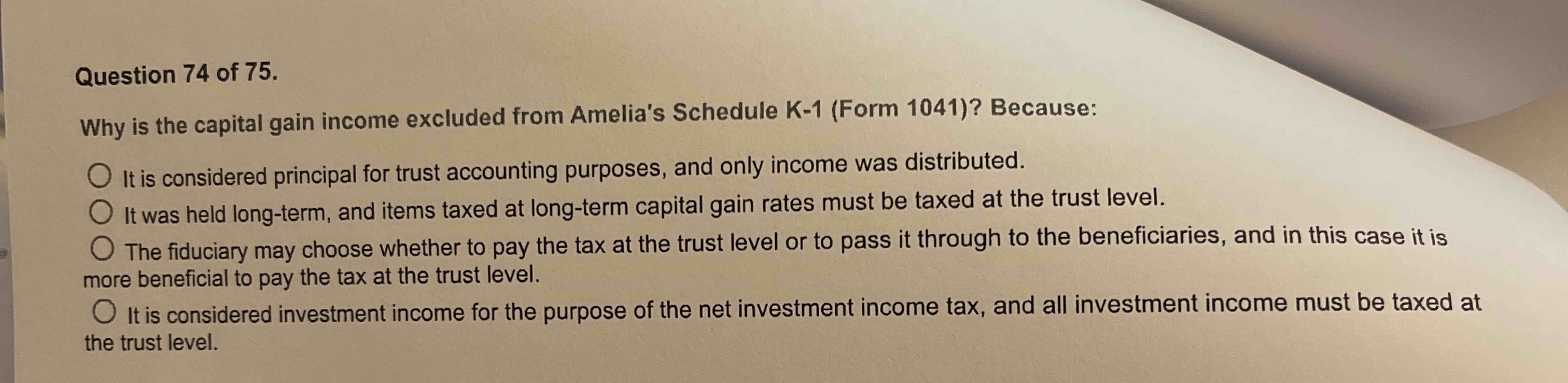 Question 7 4 of 7 5 . Why is the capital gain