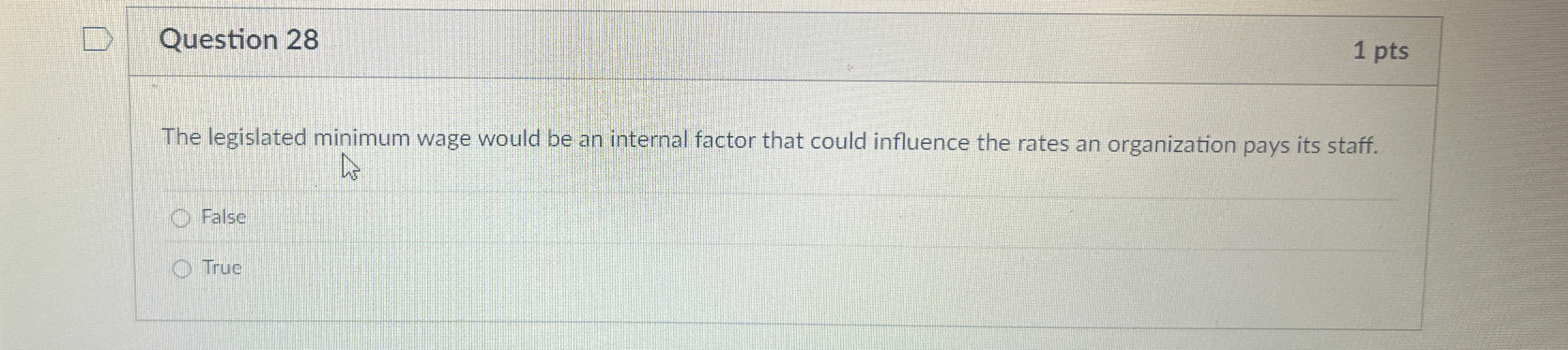 Question 2 8 1 pts The legislated minimum wage