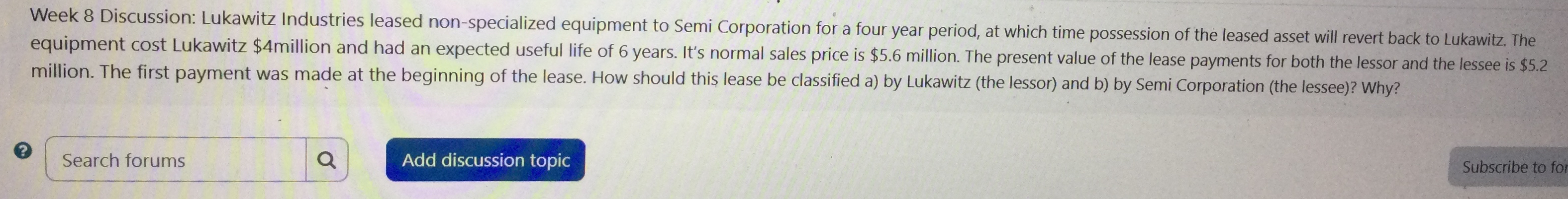 Week 8 Discussion: Lukawitz Industries leased non