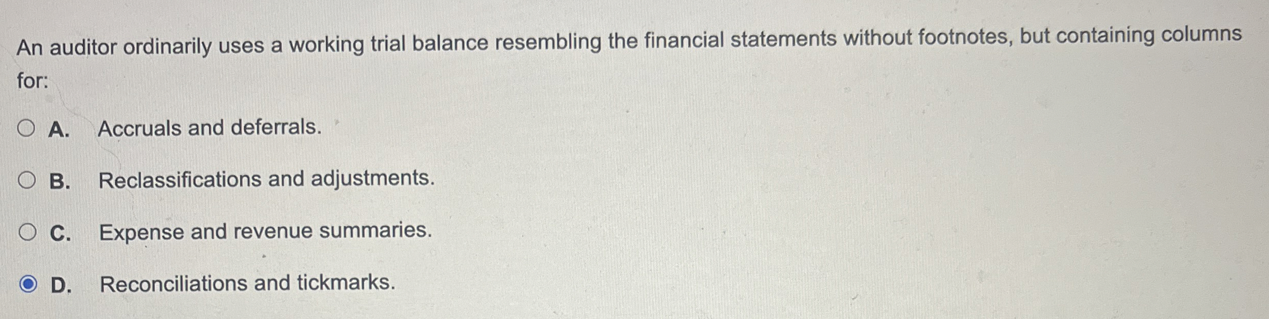 An auditor ordinarily uses a working trial