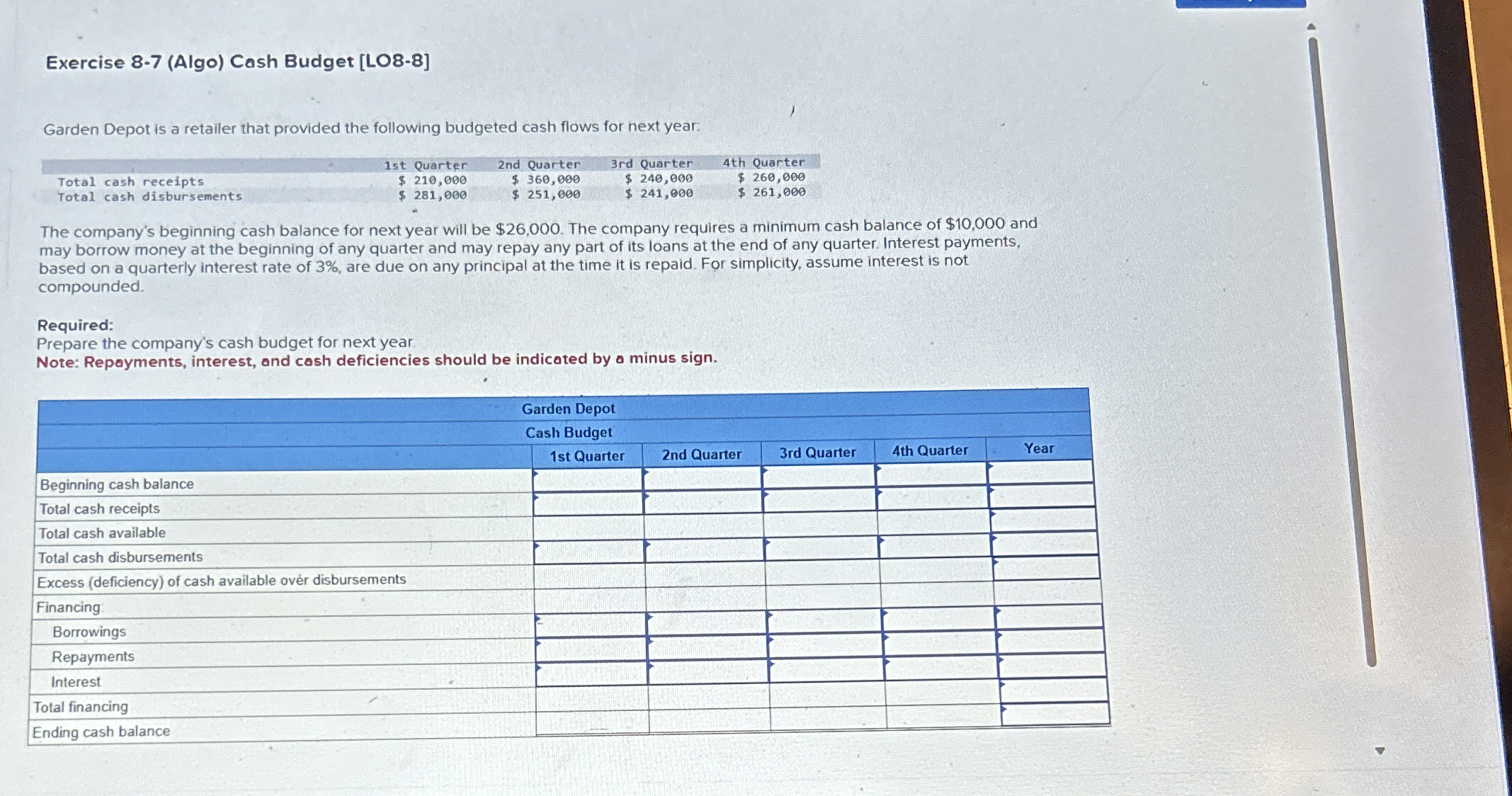 Exercise 8 - 7 ( Algo ) Cash Budget [ LO 8 - 8 ]