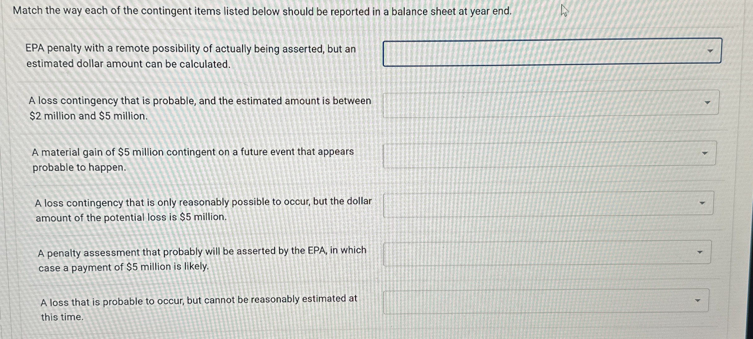 Match the way each of the contingent items listed
