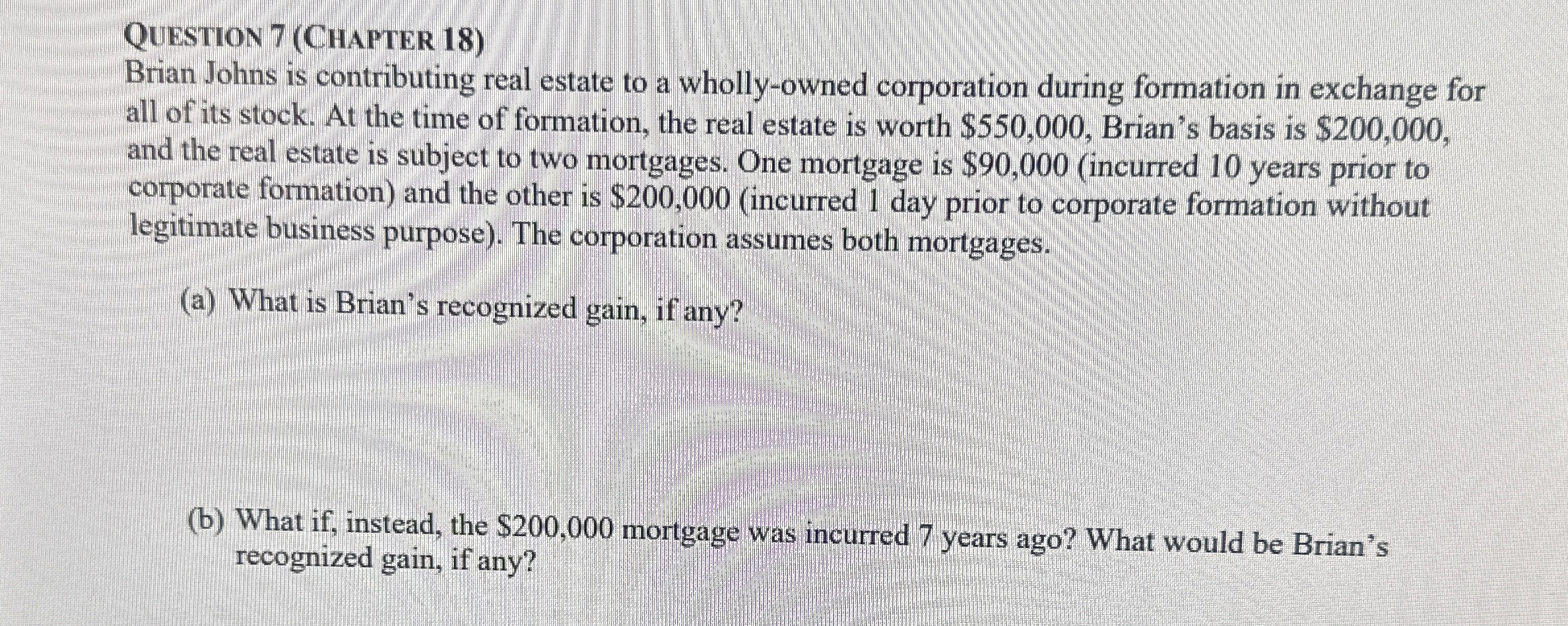 QUESTION 7 ( CHAPTER 1 8 ) Brian Johns is