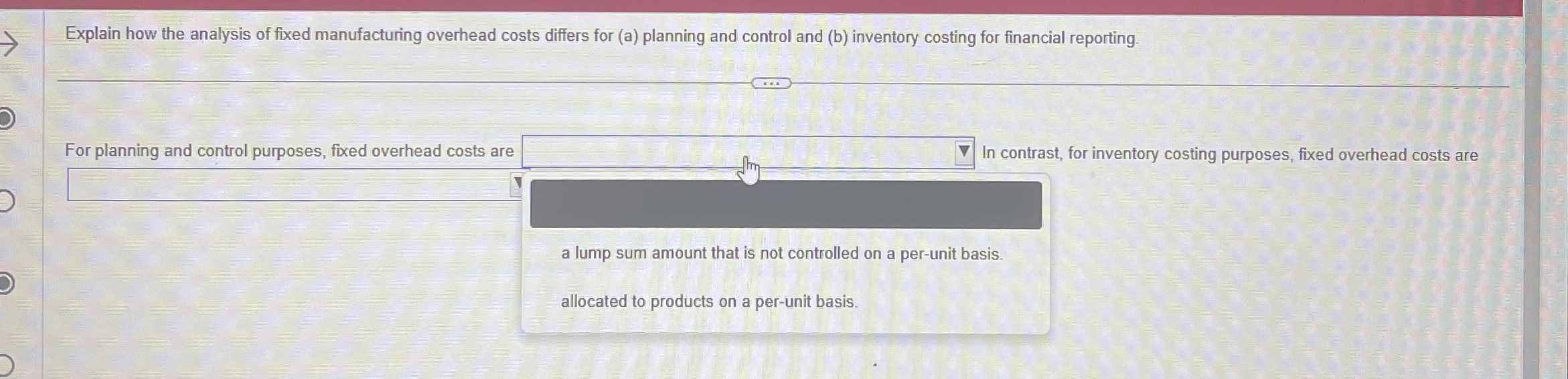 Explain how the analysis of fixed manufacturing