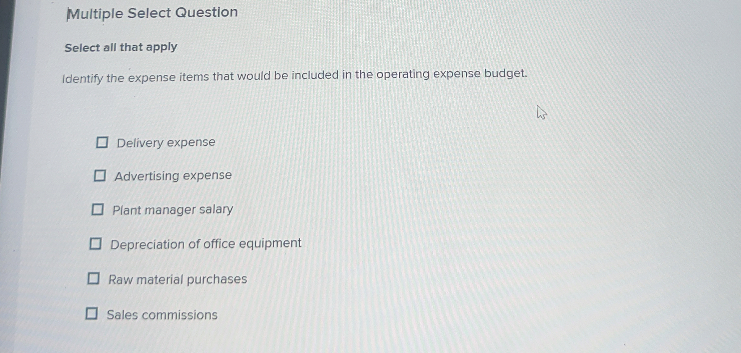 Multiple Select Question Select all that apply
