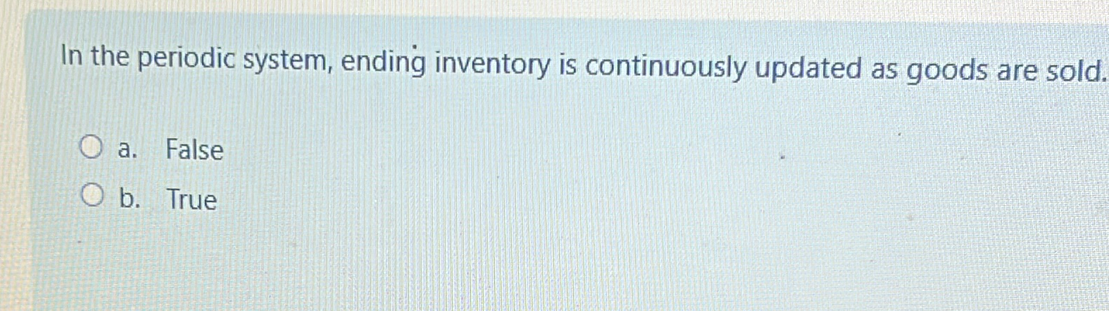 In the periodic system, ending inventory is