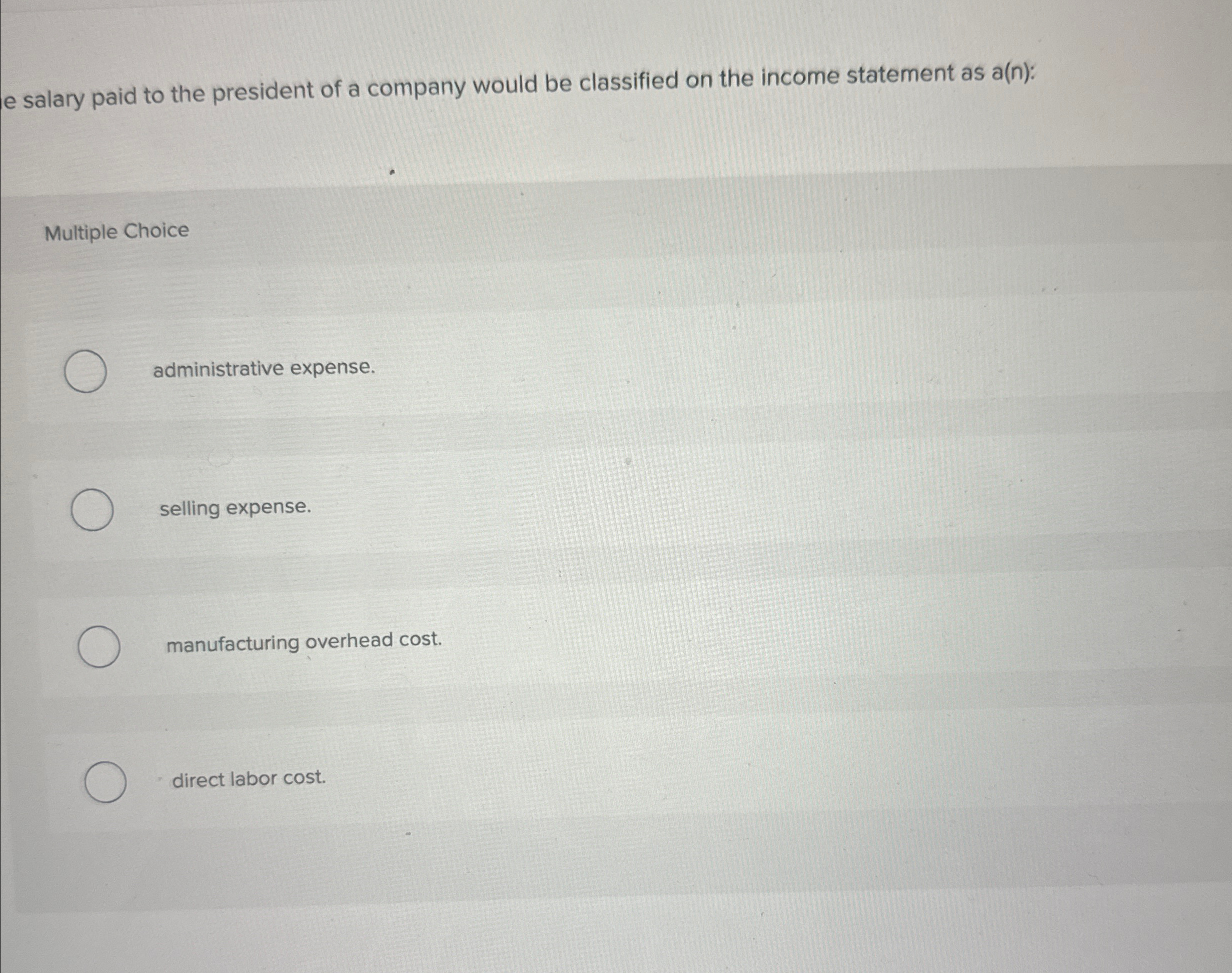 e salary paid to the president of a company would