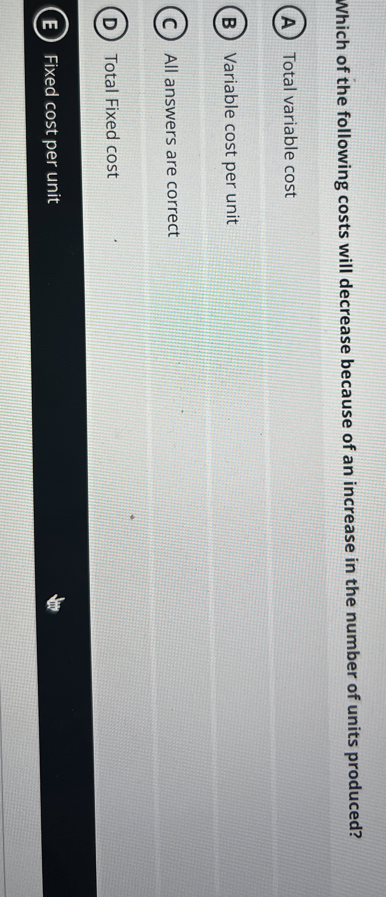 Which of the following costs will decrease