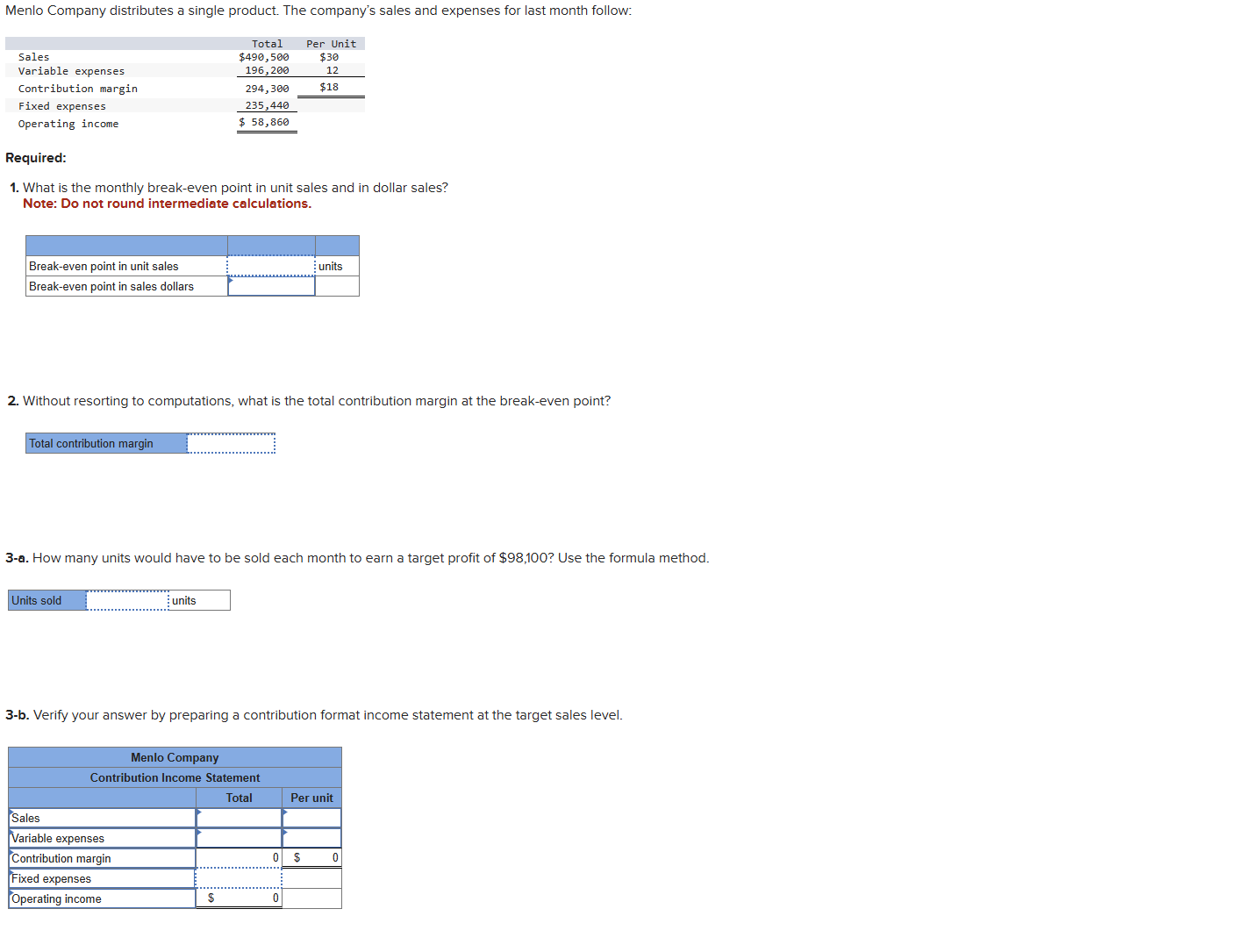 Menlo Company distributes a single product. The