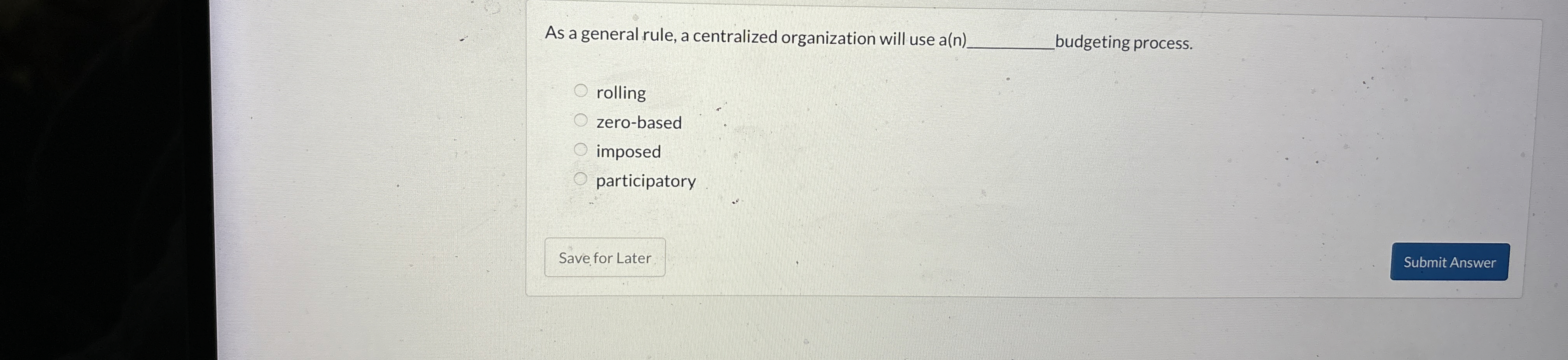 As a general rule, a centralized organization