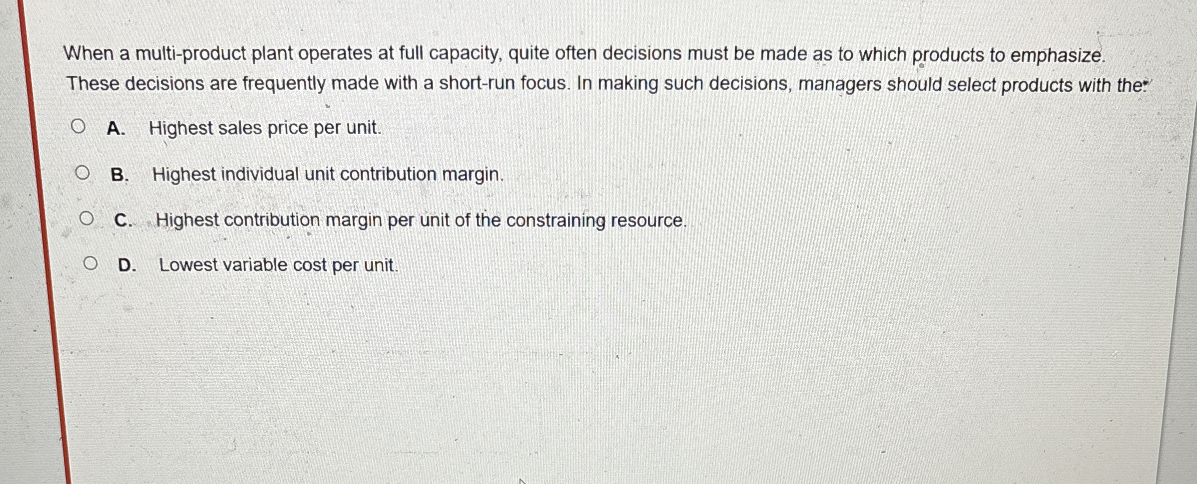 When a multi - product plant operates at full