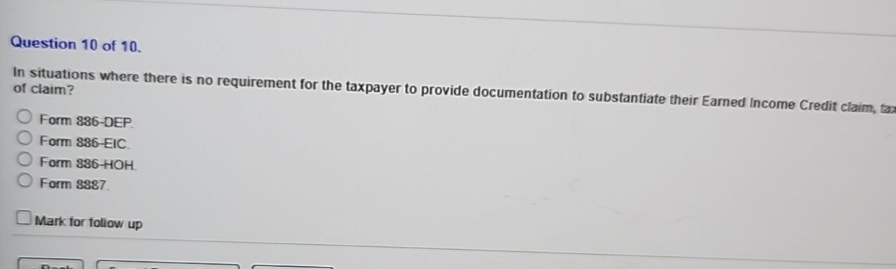 Question 1 0 of 1 0 . In situations where there