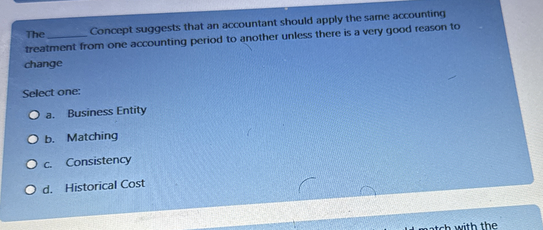 The Concept suggests that an accountant should