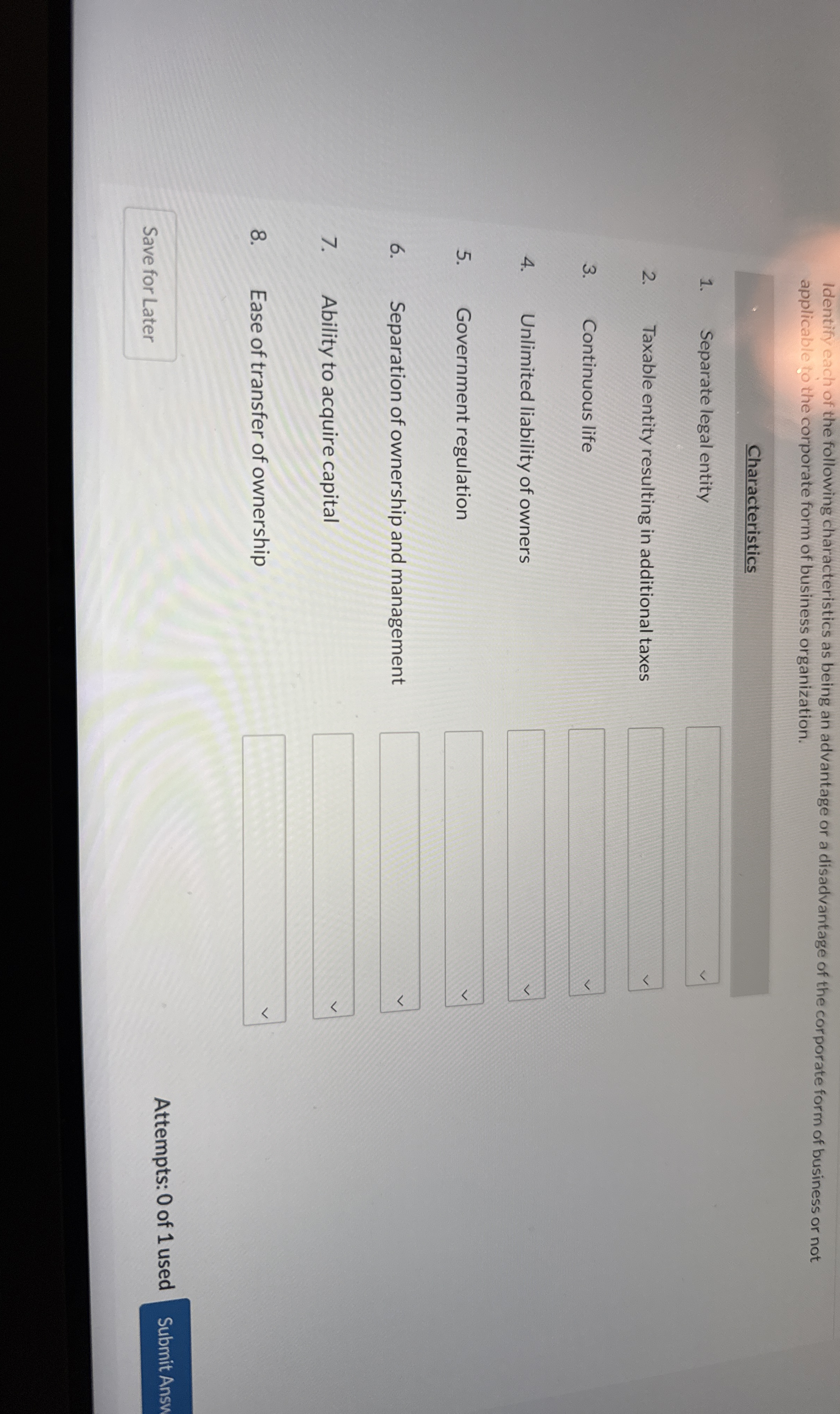 Identify each of the following characteristics as