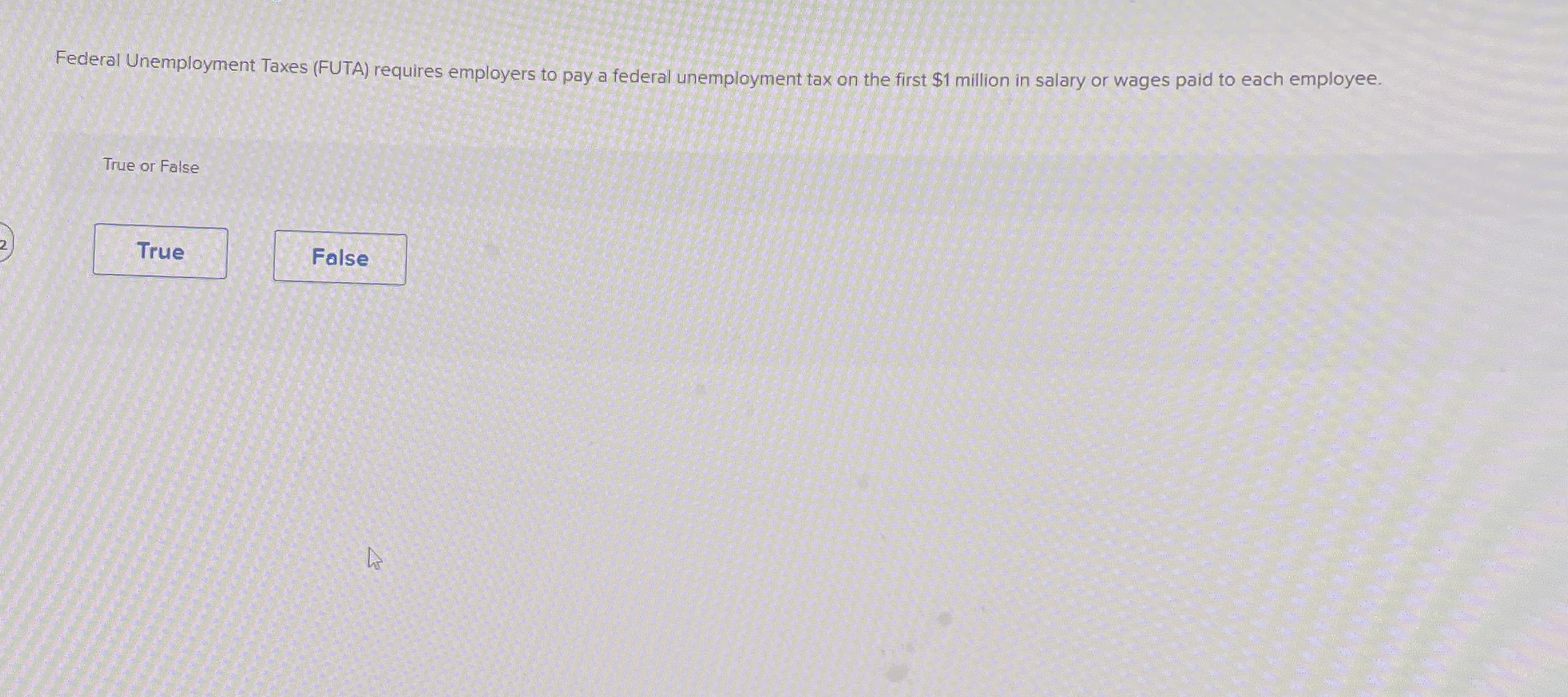 Federal Unemployment Taxes ( FUTA ) requires