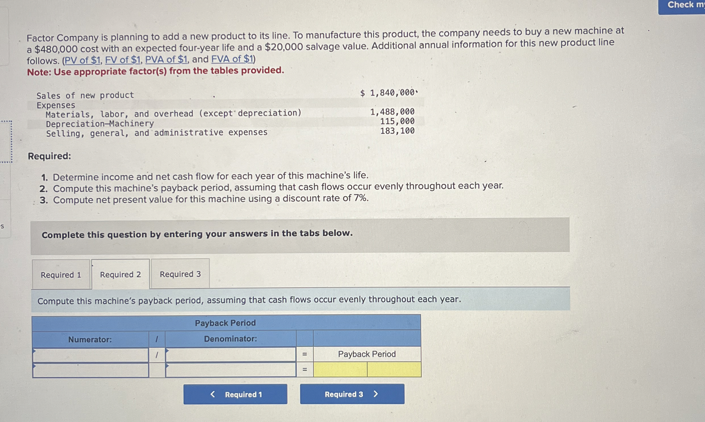Factor Company is planning to add a new product