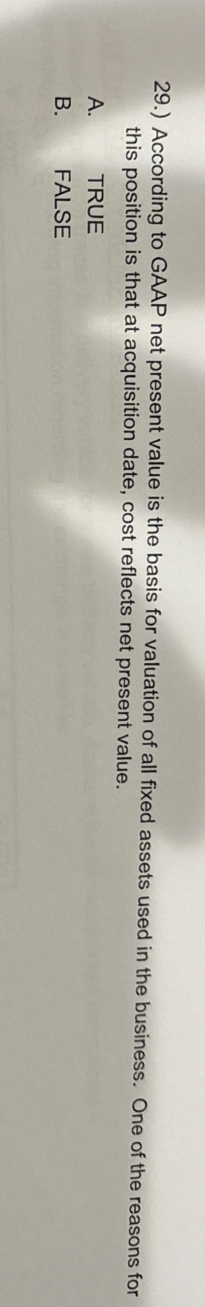 2 9 . ) According to GAAP net present value is