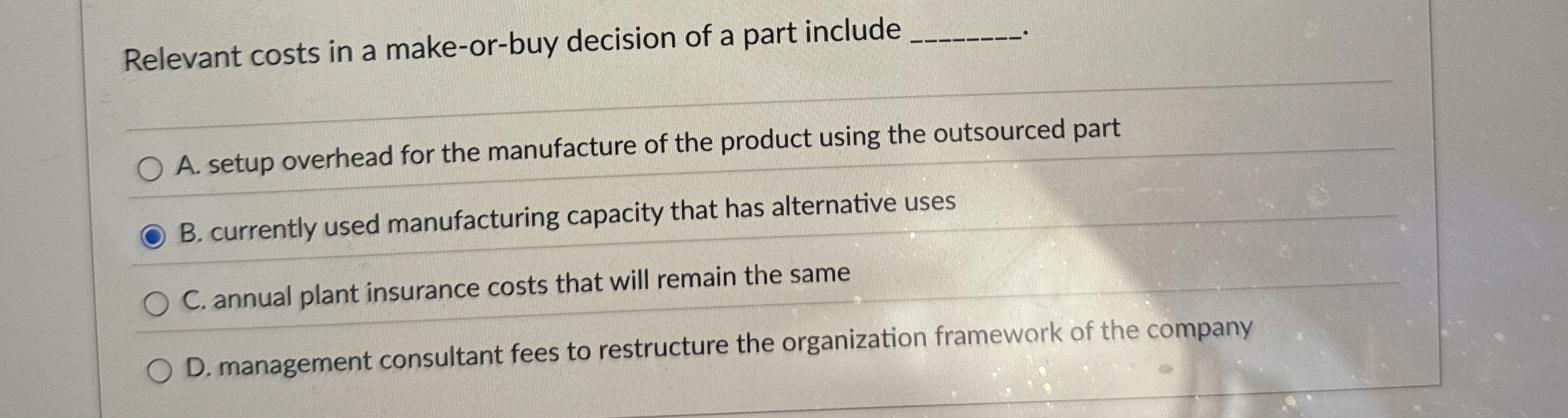 Relevant costs in a make - or - buy decision of a