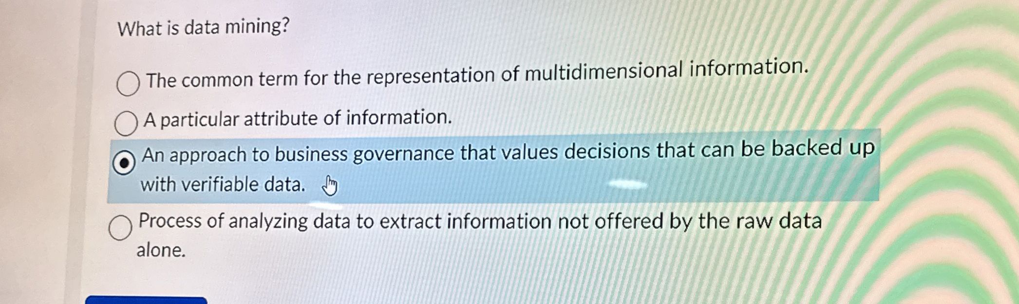 What is data mining? The common term for the