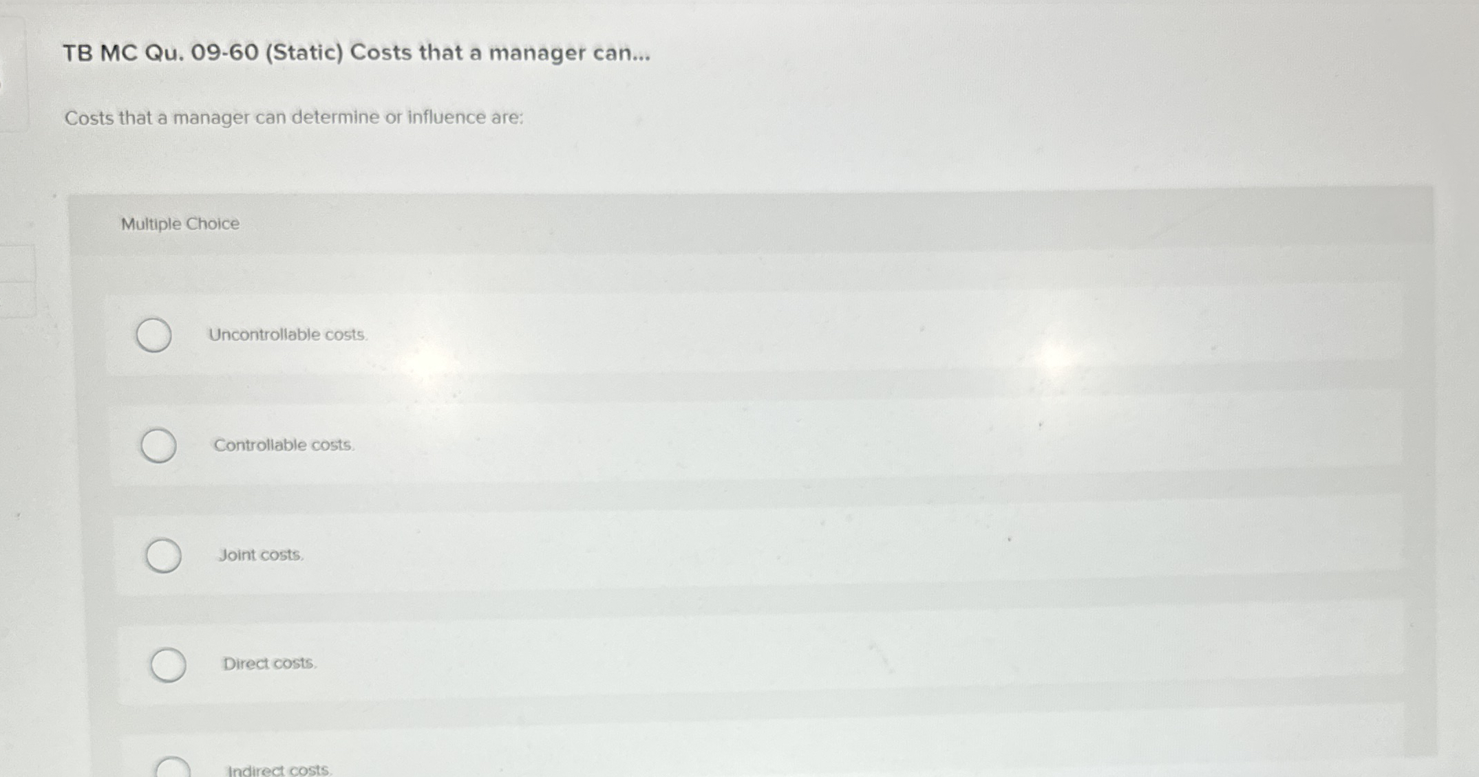 TB MC Qu . 0 9 - 6 0 ( Static ) Costs that a