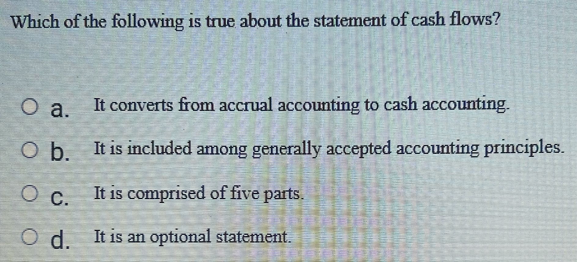 Which of the following is true about the