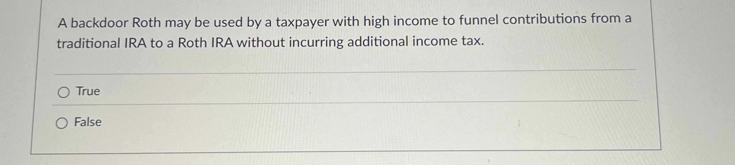 A backdoor Roth may be used by a taxpayer with