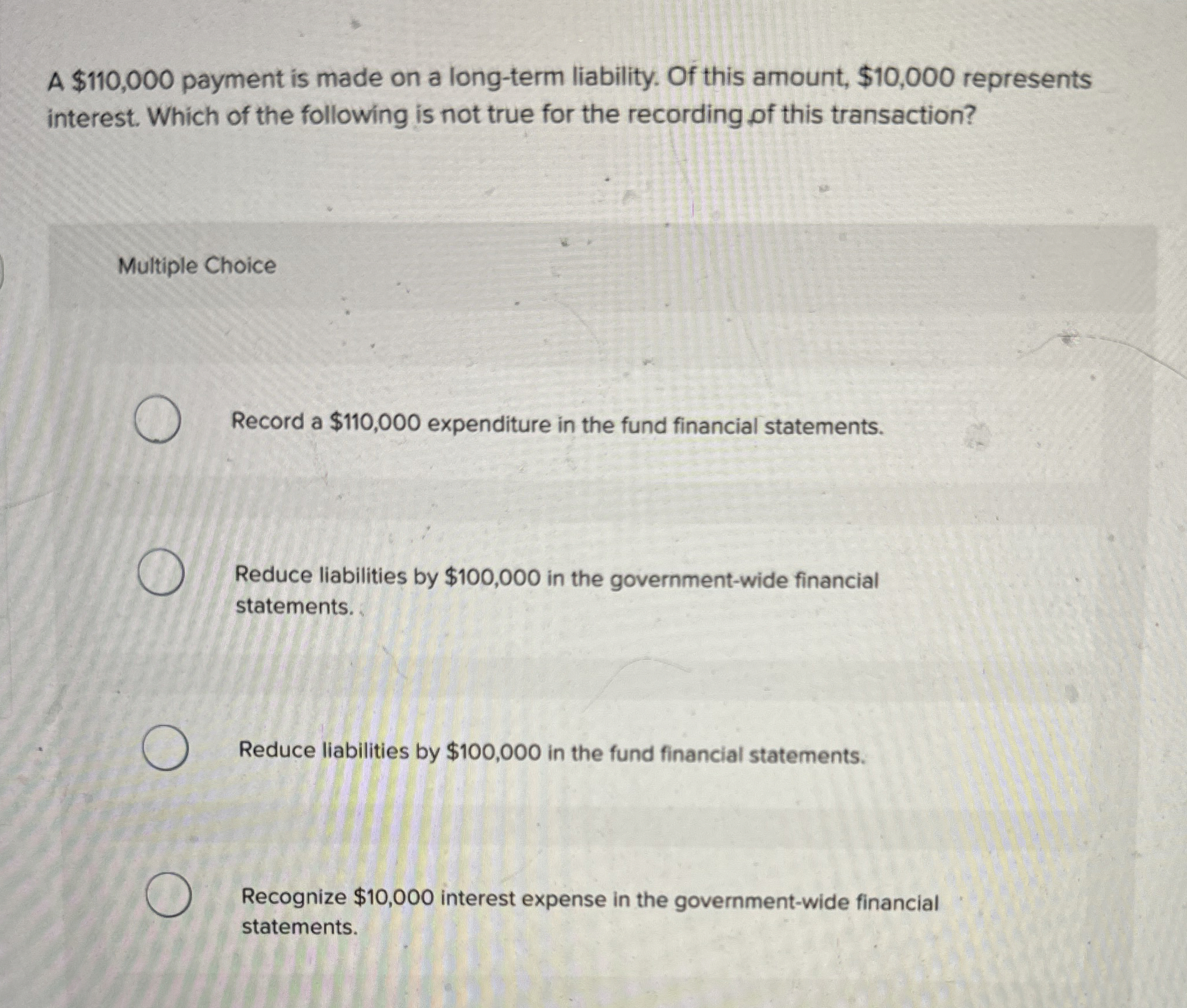 A $ 1 1 0 , 0 0 0 payment is made on a long -