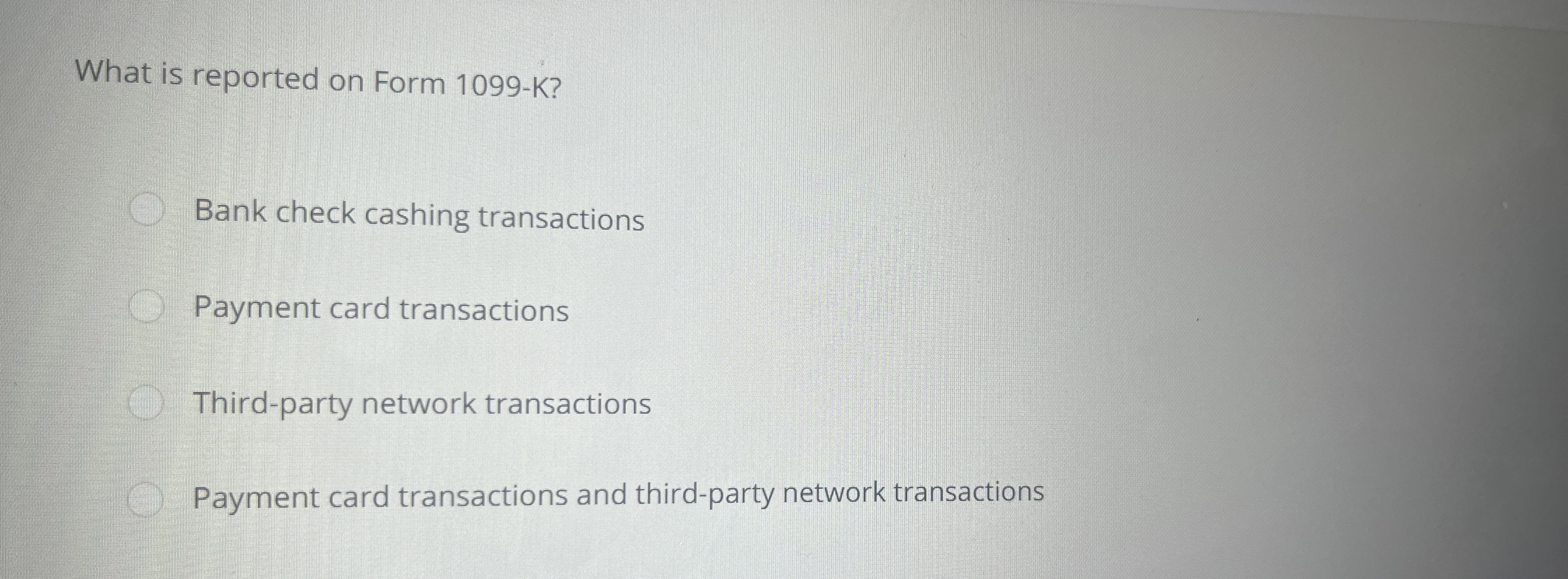 What is reported on Form 1 0 9 9 - K ? Bank check