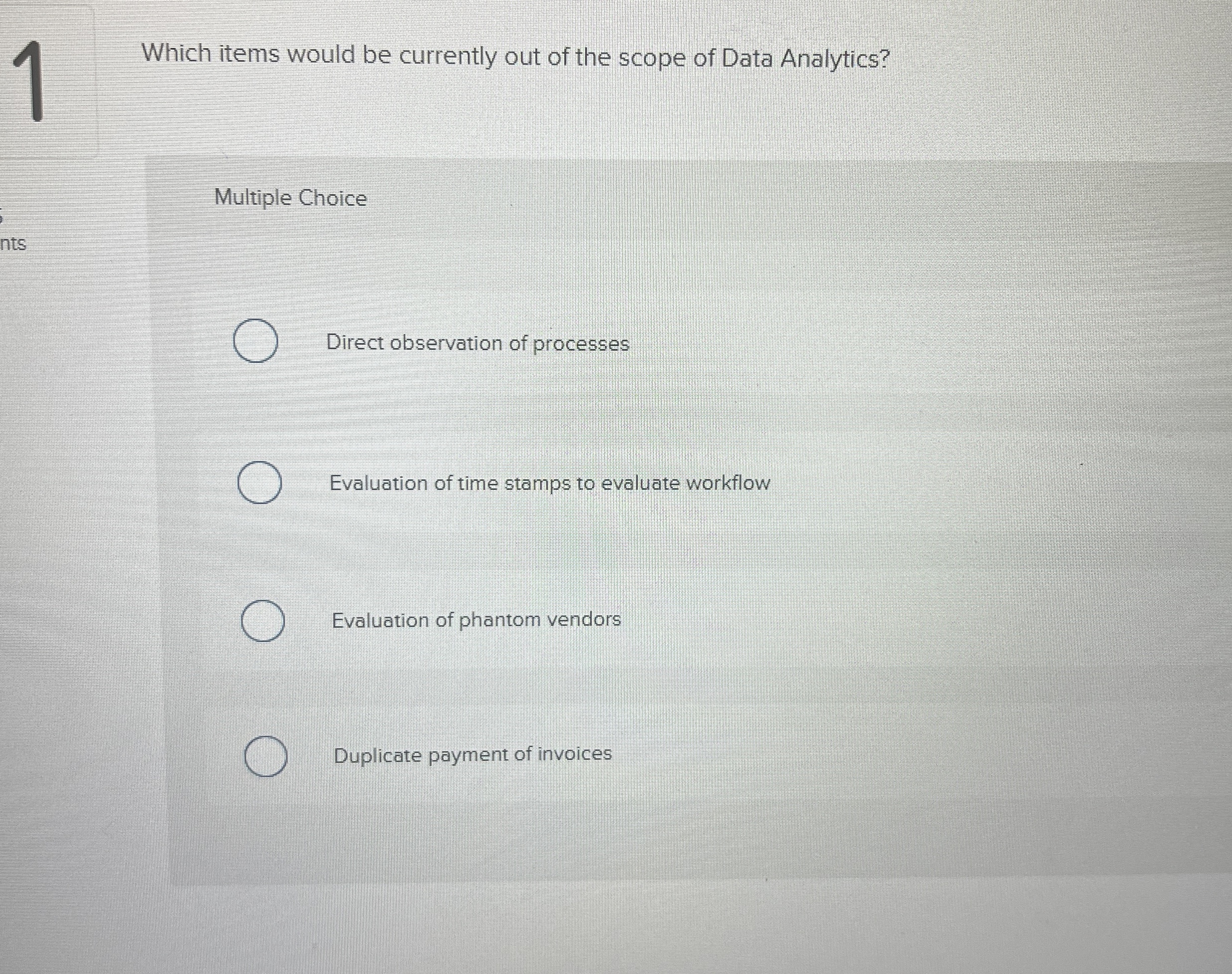 Which items would be currently out of the scope