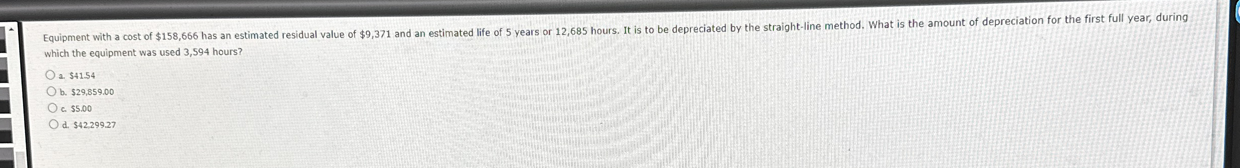which the equipment was used 3 , 5 9 4 hours? a .