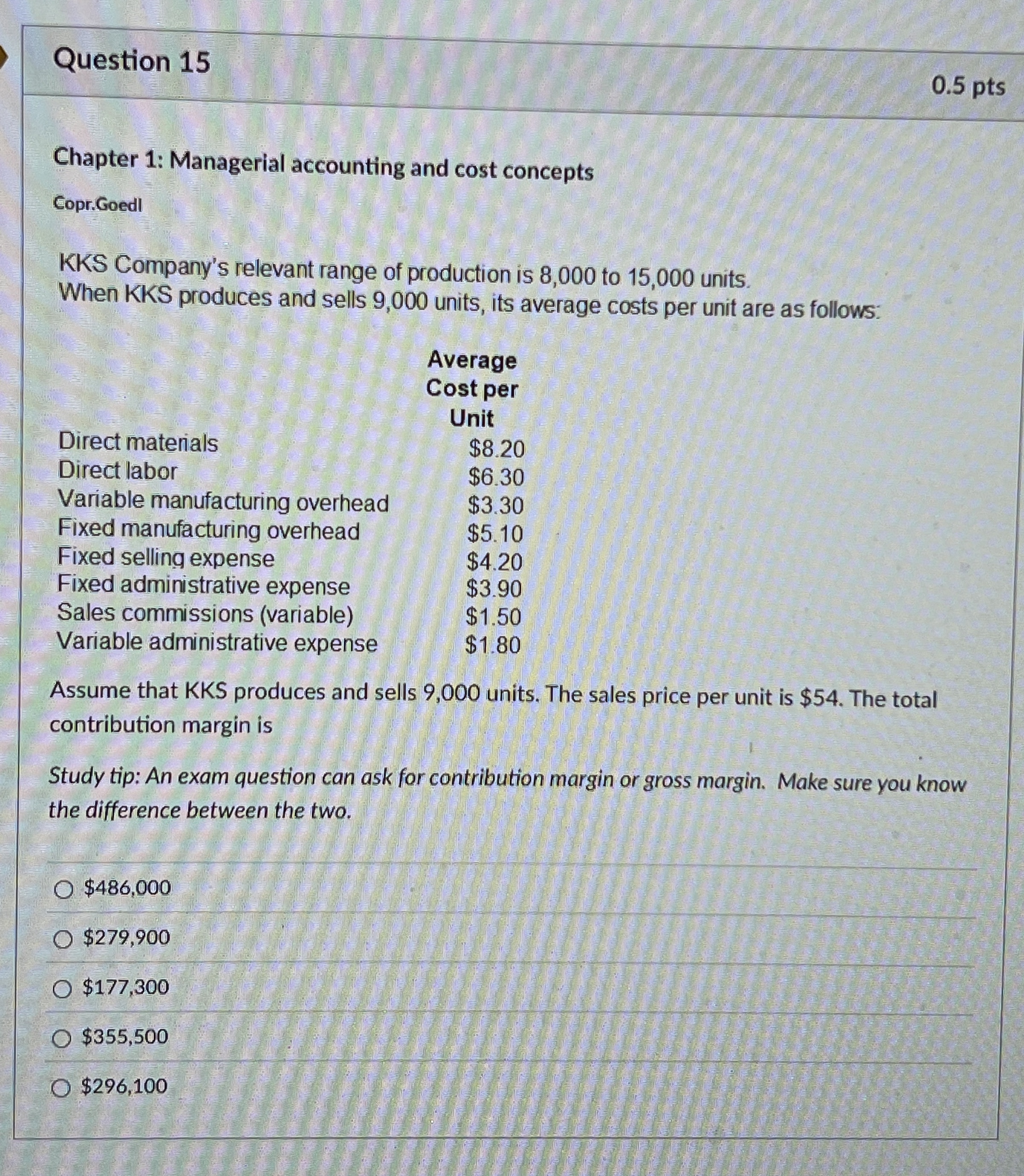 Question 1 5 0 . 5 pts Chapter 1 : Managerial