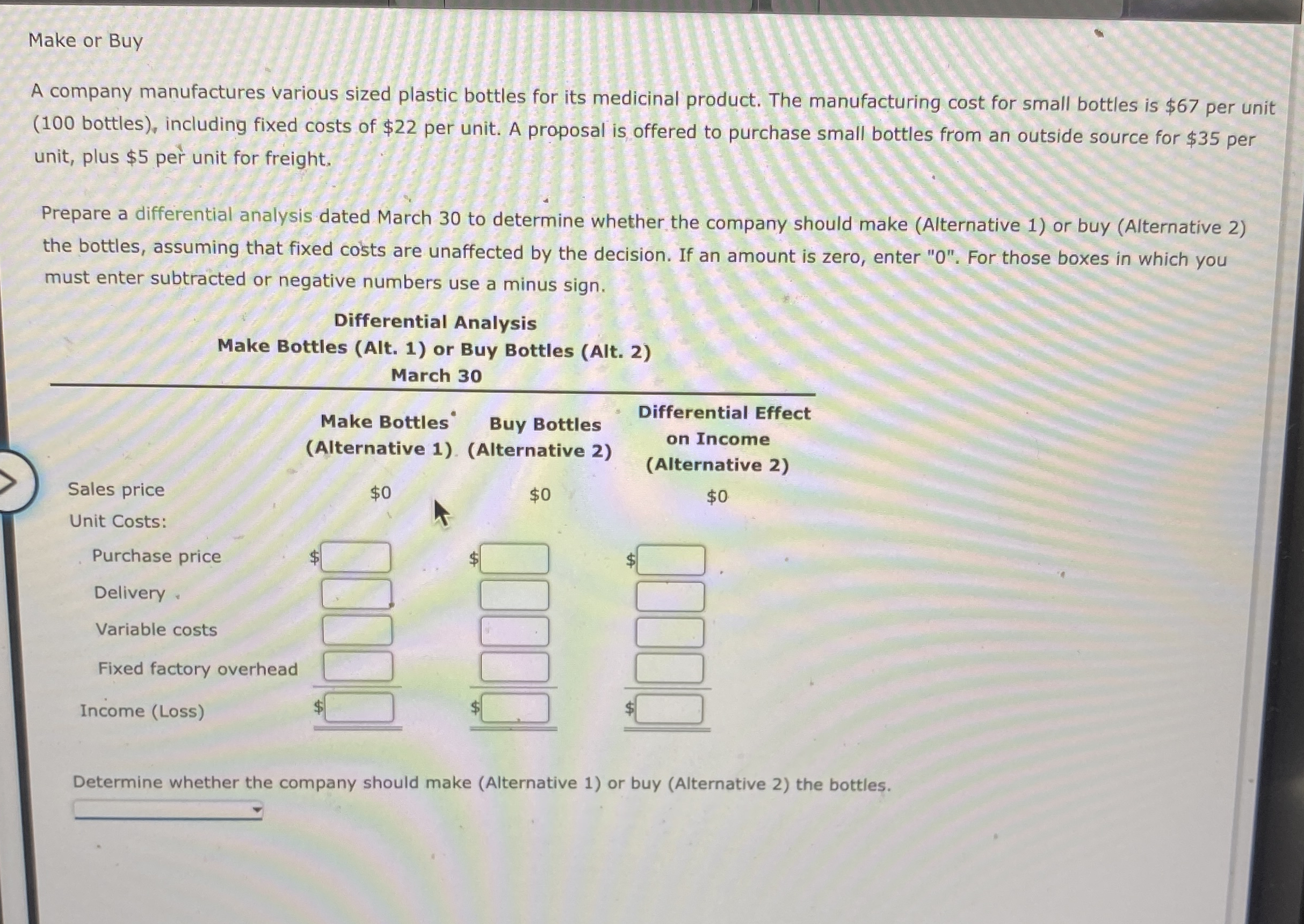Make or Buy A company manufactures various sized