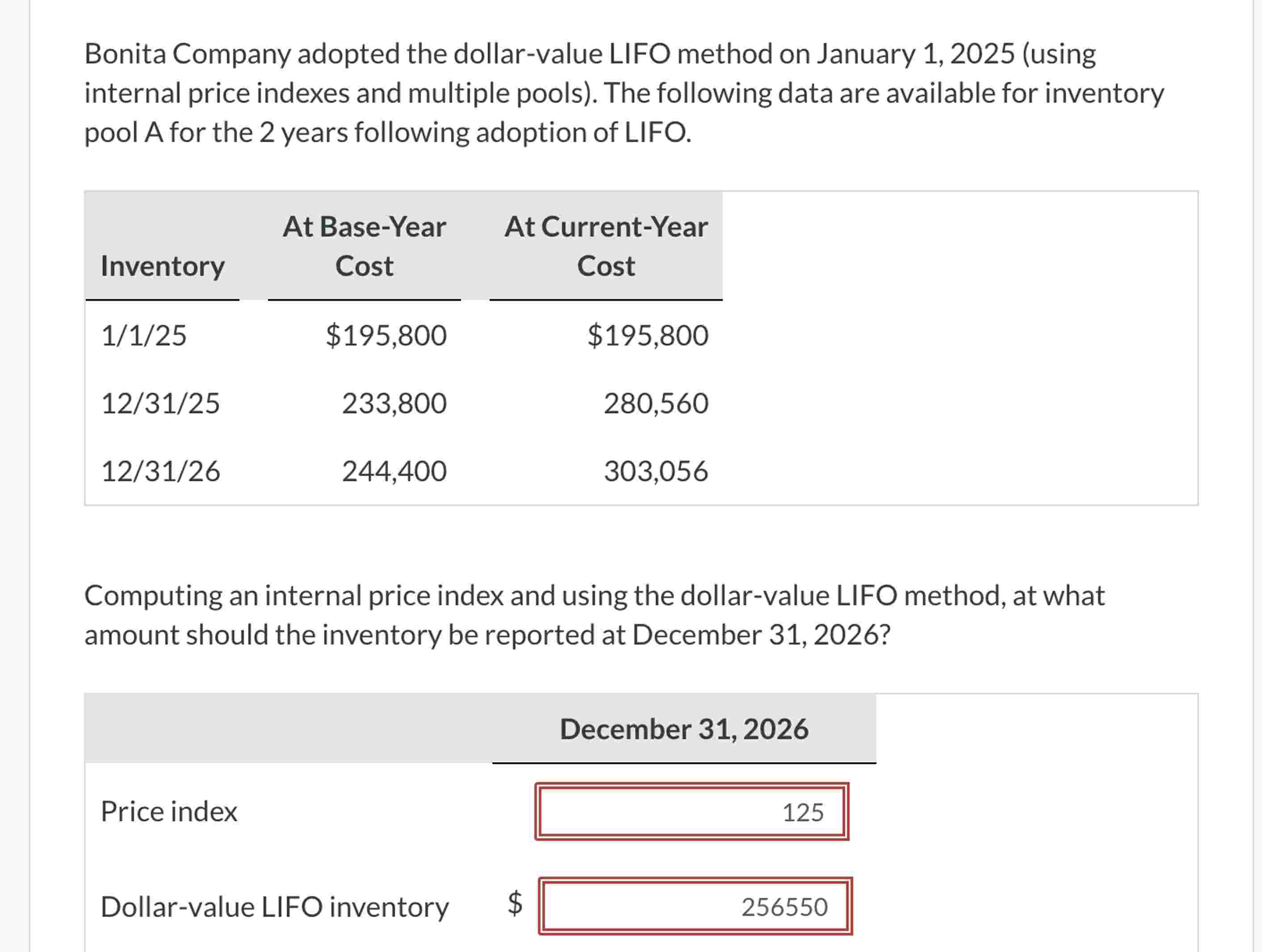 Bonita Company adopted the dollar - value LIFO