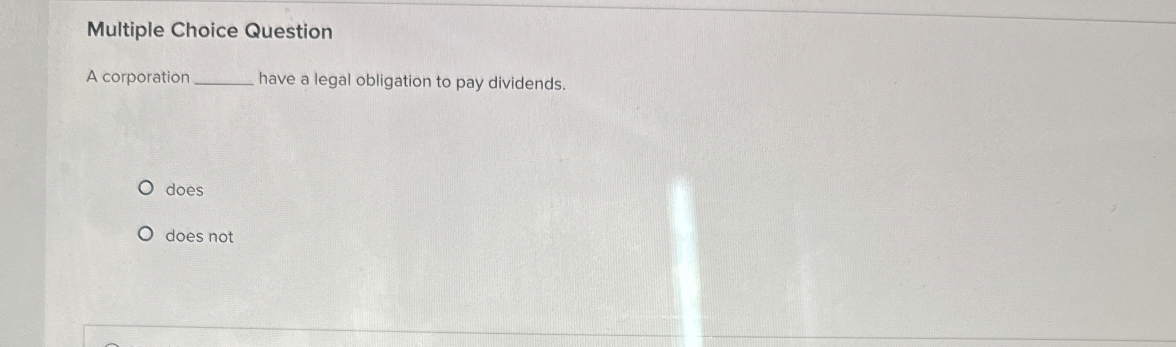 Multiple Choice Question A corporation have a
