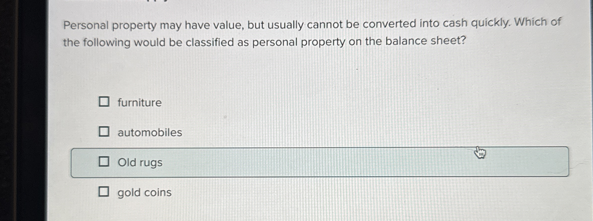 Personal property may have value, but usually
