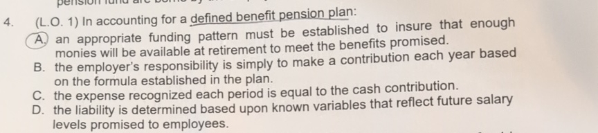 ( L . O . 1 ) In accounting for a defined benefit