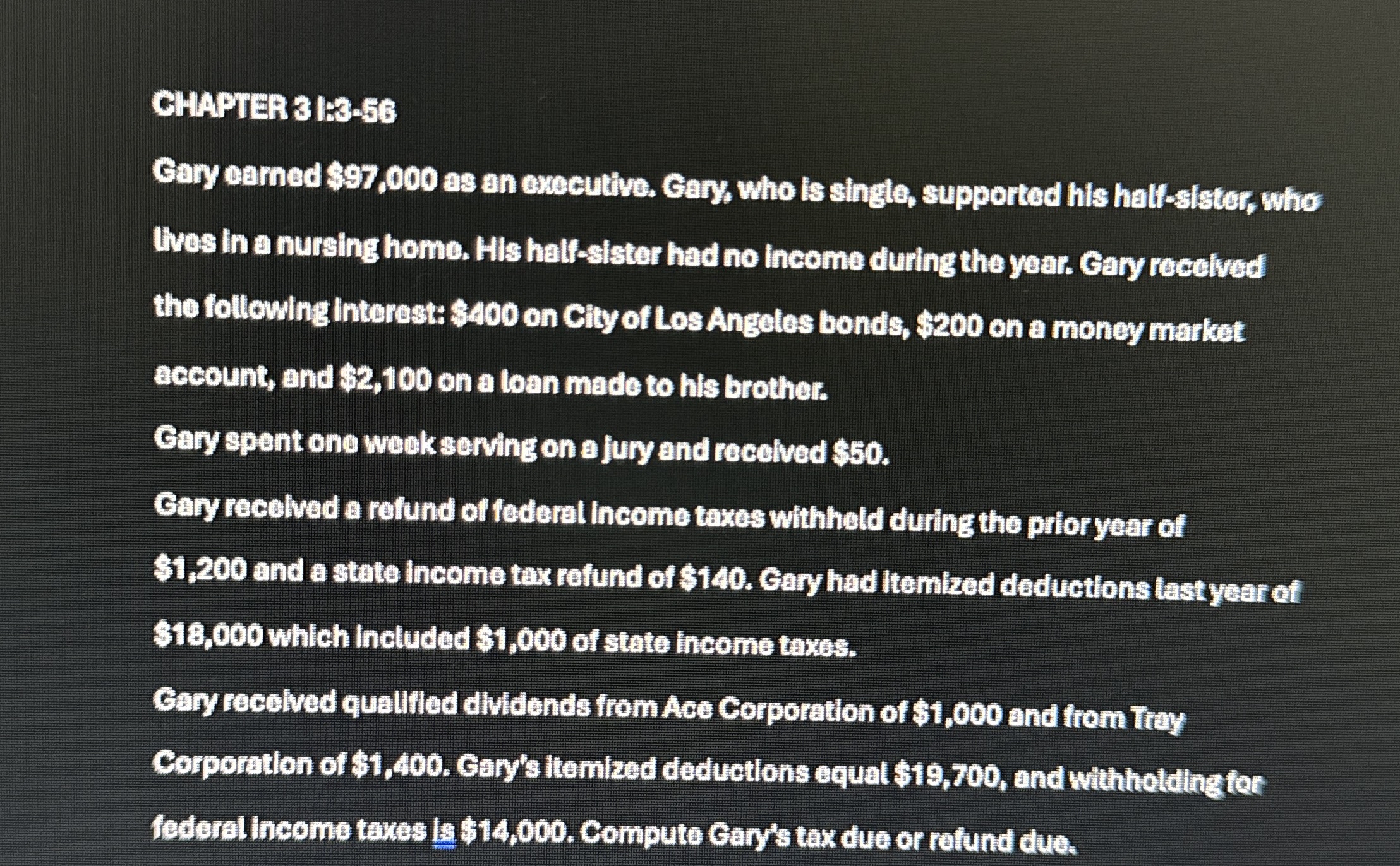 CHAPTER 3 1 : 8 - 5 6 Gary carned $ 9 7 , 0 0 0