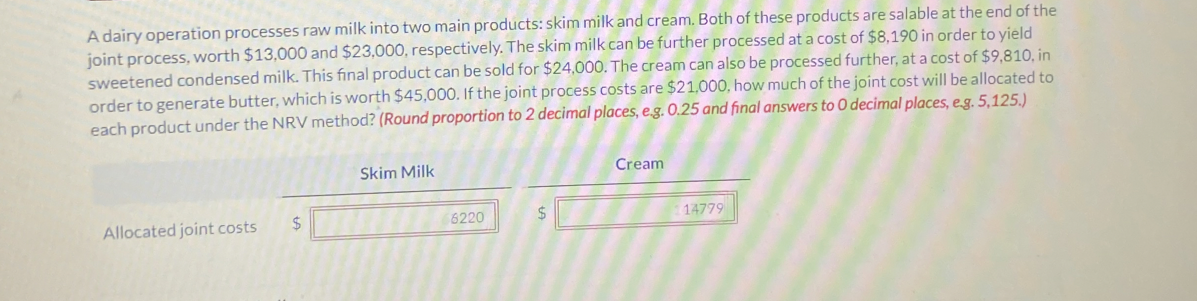 A dairy operation processes raw milk into two