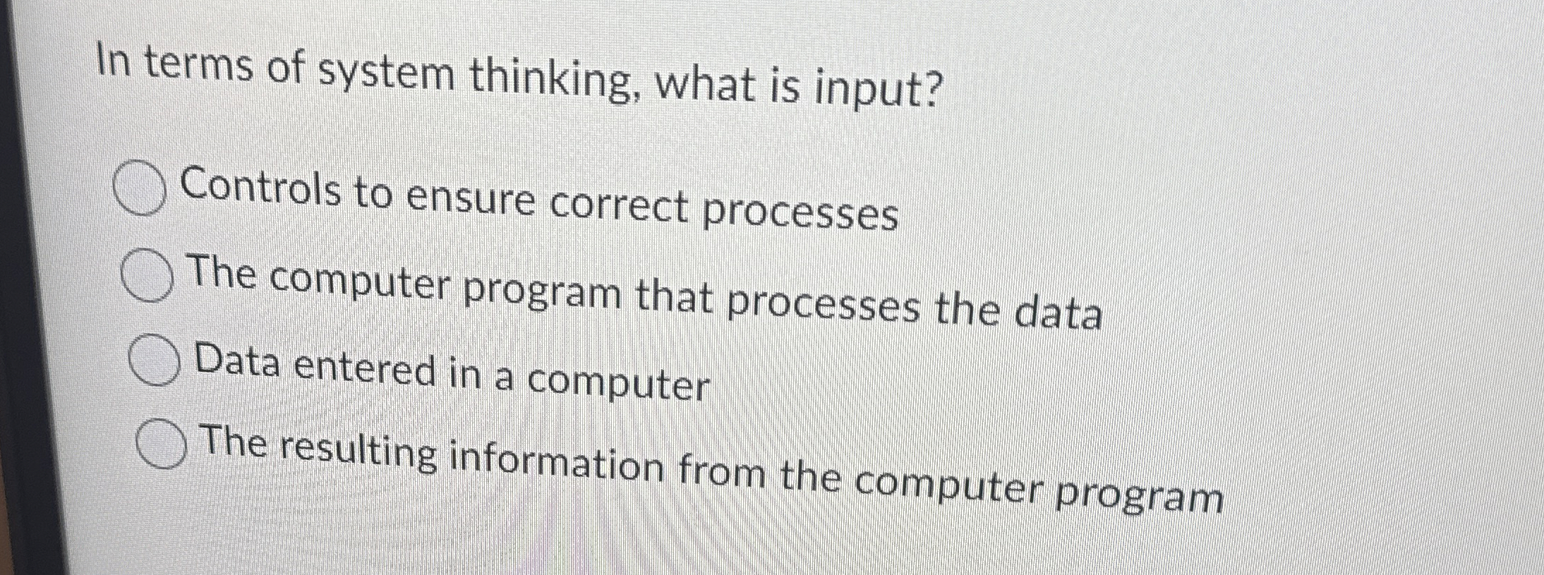 In terms of system thinking, what is input?
