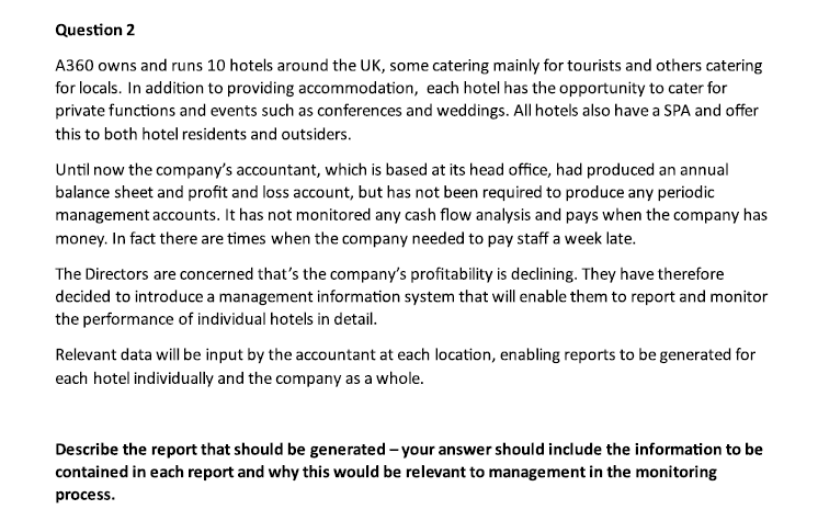 Question 2 A 3 6 0 owns and runs 1 0 hotels