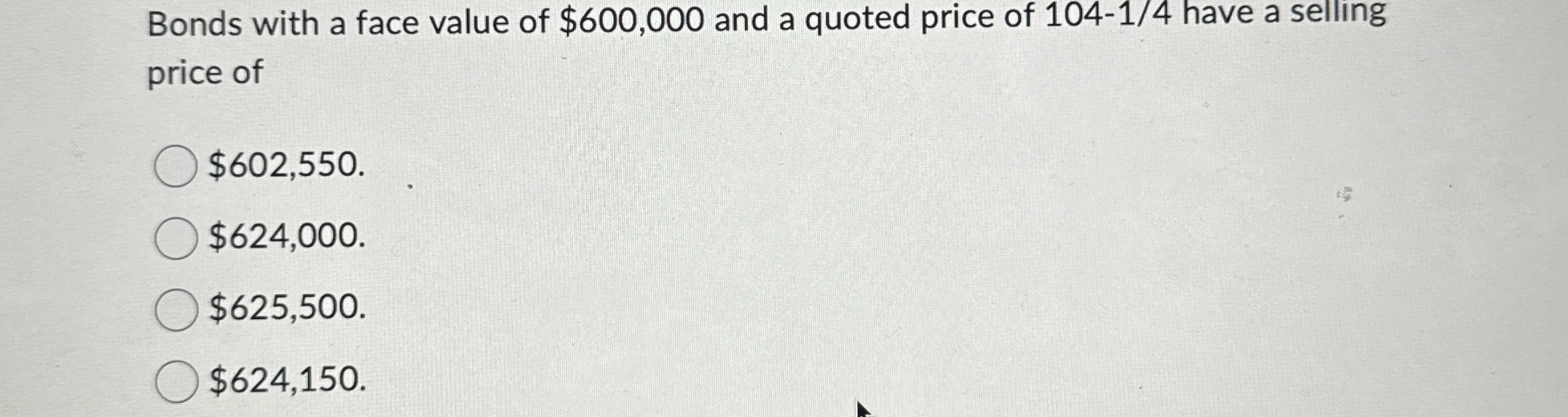 Bonds with a face value of $ 6 0 0 , 0 0 0 and a