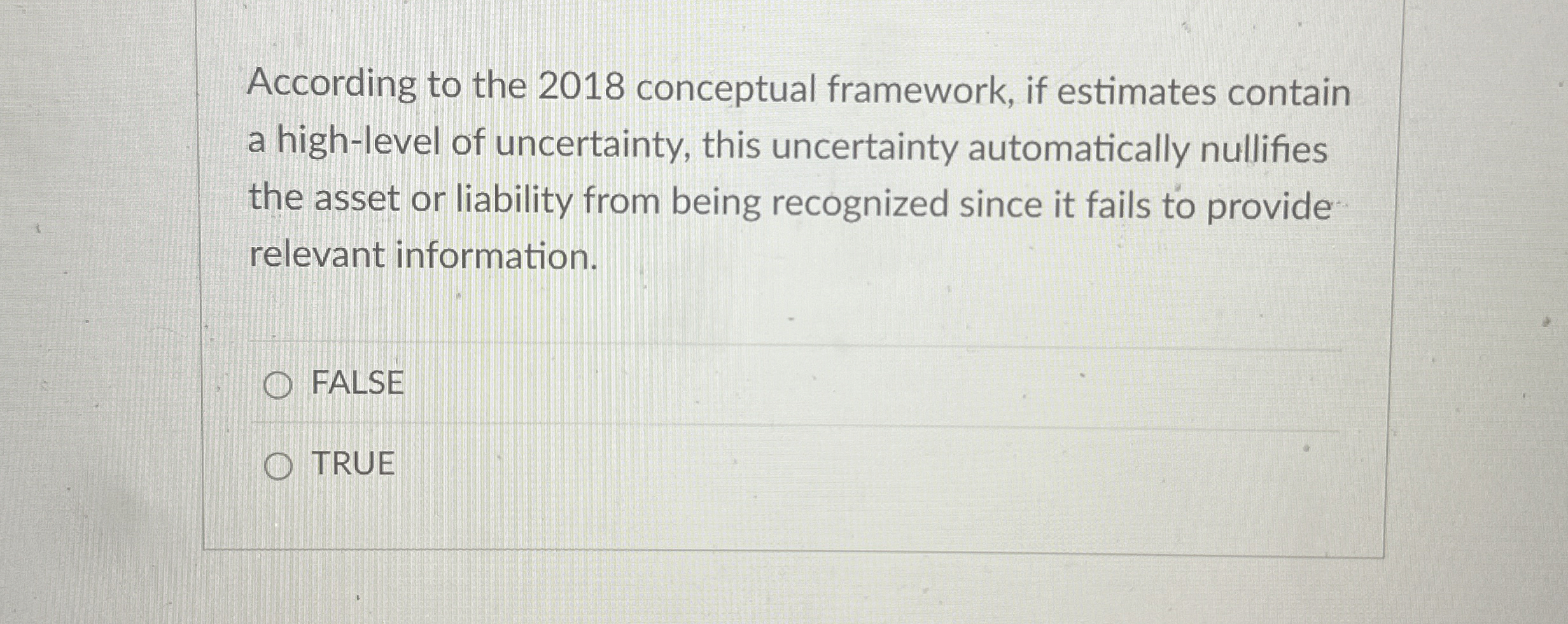 According to the 2 0 1 8 conceptual framework, if