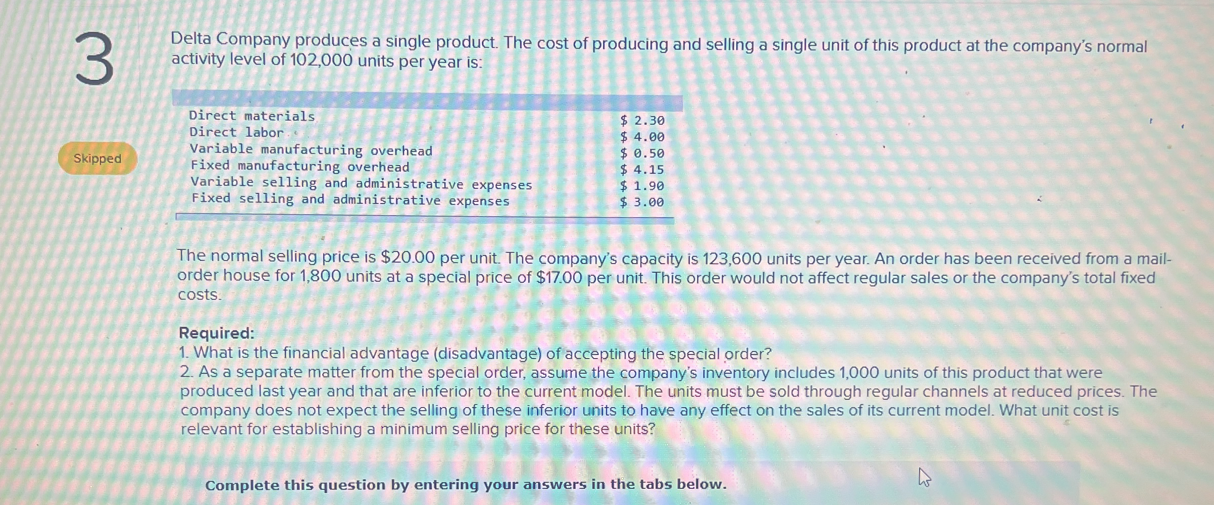 \ table [ [ Skipped , Direct materials, ] , [