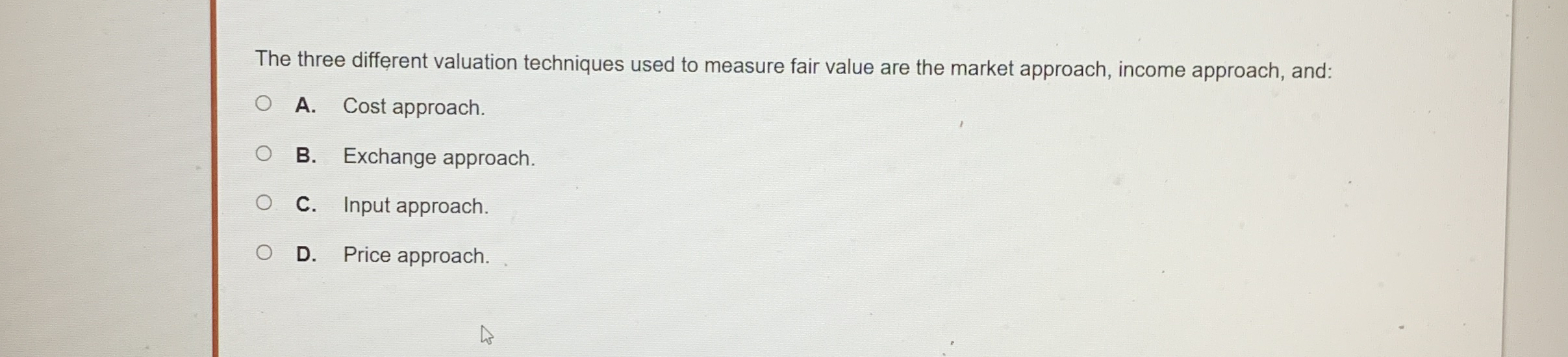 The three different valuation techniques used to