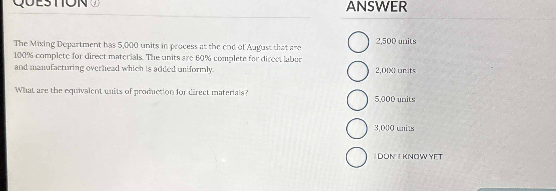ANSWER The Mixing Department has 5 , 0 0 0 units