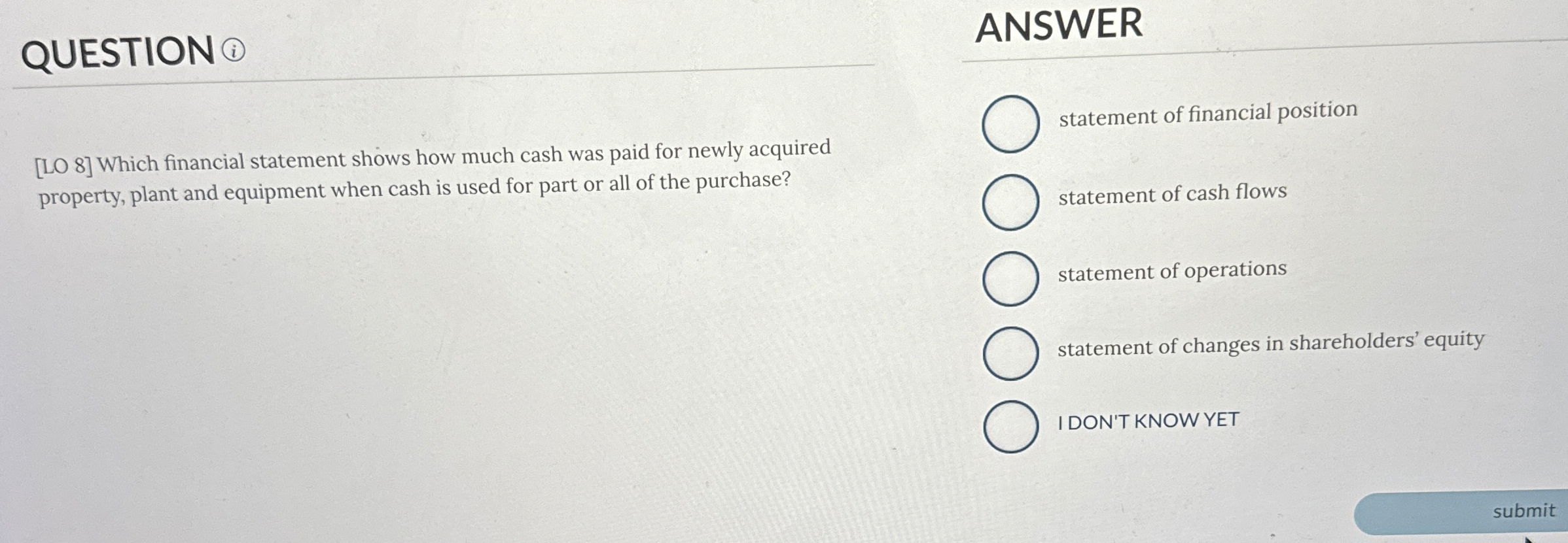 QUESTION ANSWER [ LO 8 ] Which financial