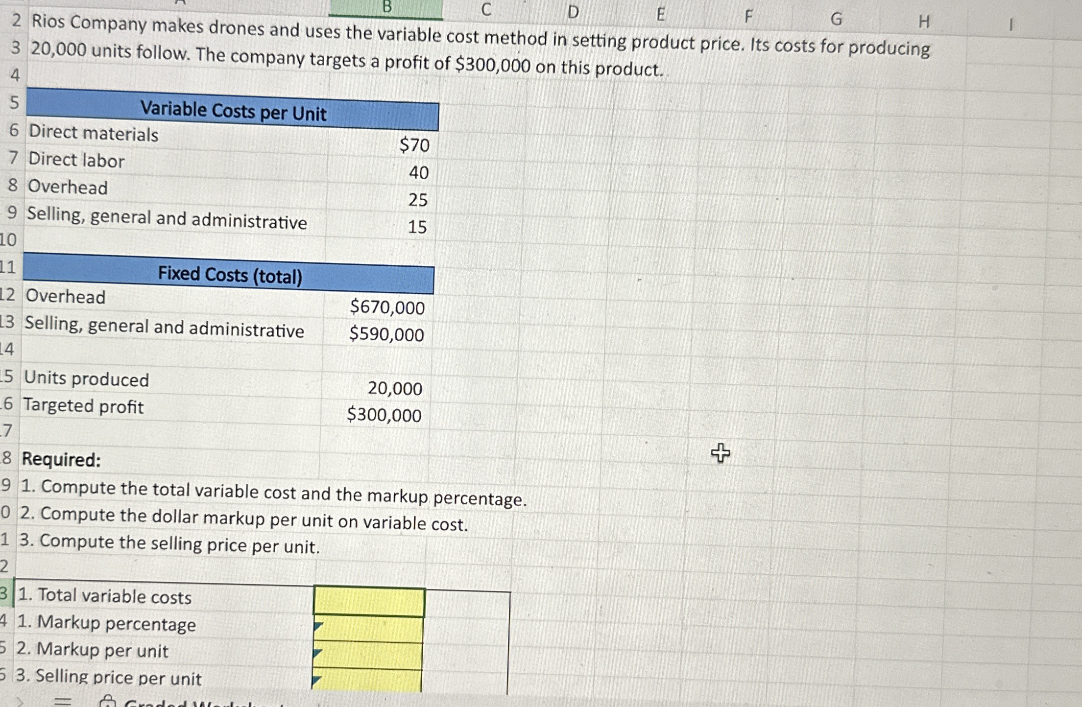 2 Rios company makes drones and uses the variable